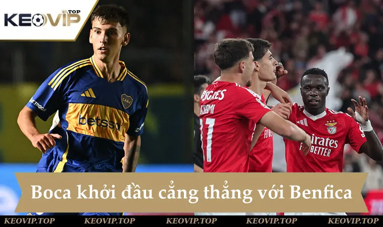soi keo boca juniors vs benfica 05h00 ngay 17 6 Soi kèo Boca Juniors vs Benfica, khởi đầu căng thẳng bảng C