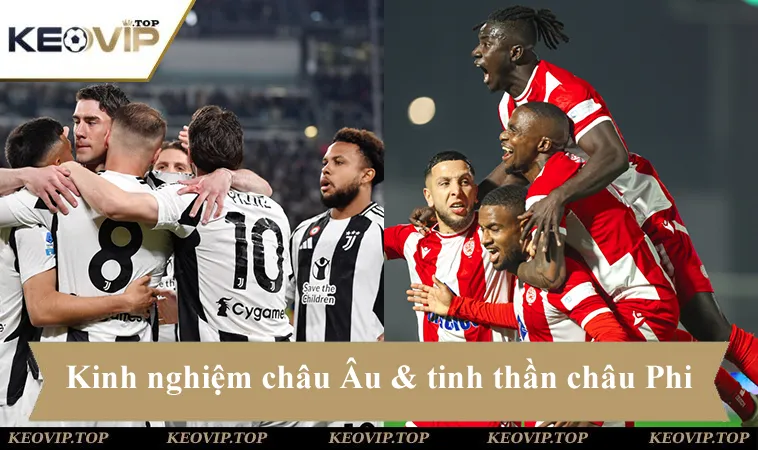 soi keo juventus vs wydad ac 23h00 ngay 22 6 Soi kèo Juventus vs Wydad AC, kinh nghiệm châu Âu đối đầu tinh thần chiến đấu châu Phi