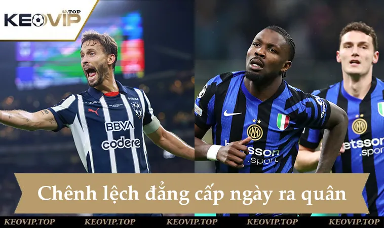 soi keo monterrey vs inter 08h00 ngay 18 6 Soi kèo Monterrey vs Inter, chênh lệch đẳng cấp trong ngày ra quân