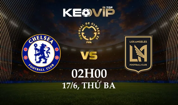 Soi kèo Chelsea vs Los Angeles, 02h00 ngày 17/6