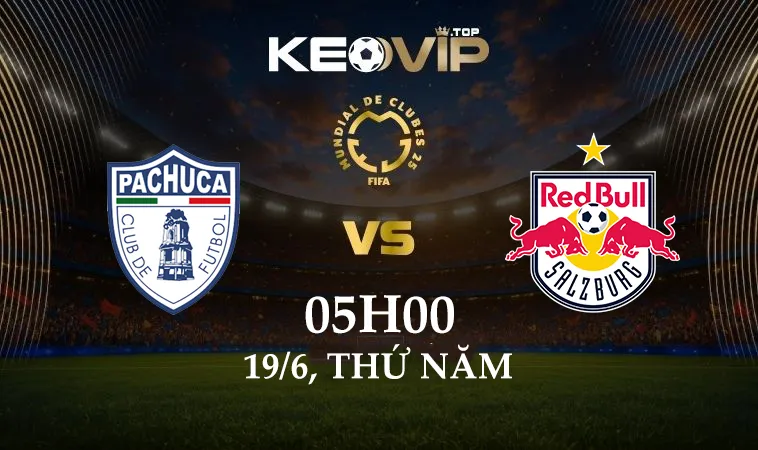 Soi kèo Pachuca vs RB Salzburg, 05h00 ngày 19/6