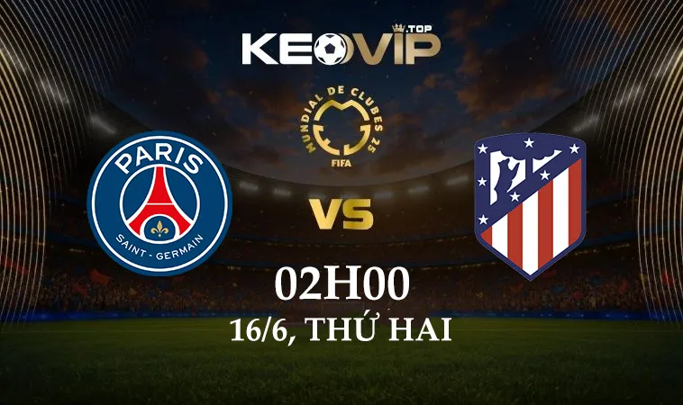 Soi kèo PSG vs Atletico Madrid, 02h00 ngày 16/6