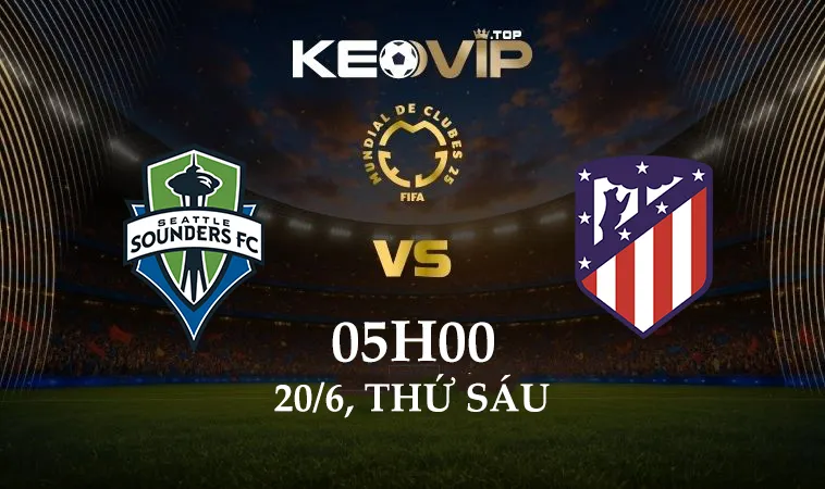 Soi kèo Seattle vs Atletico Madrid, 05h00 ngày 20/6